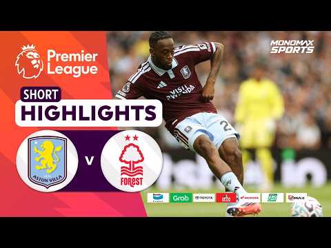 [Highlights] Premier League 2026/27 : แอสตัน วิลล่า vs น็อตติ้งแฮม ฟอเรสต์ (12-09-69)