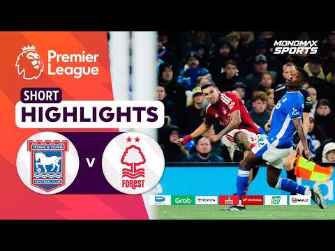 [Highlights] Premier League 2026/27 : อิปสวิช ทาวน์ vs น็อตติ้งแฮม ฟอเรสต์ (24-10-69)