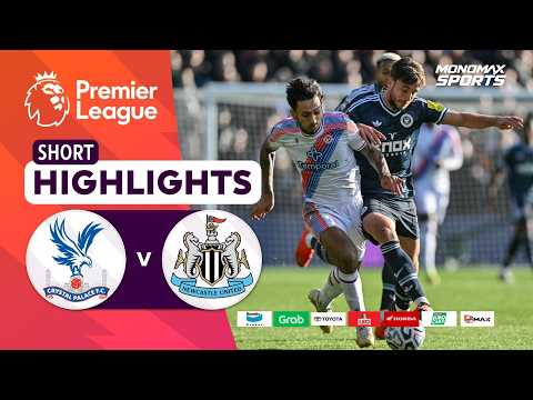 [Highlights] Premier League 2026/27 : คริสตัล พาเลซ vs นิวคาสเซิล (25-10-69