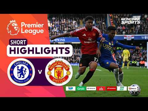 [Highlights] Premier League 2026/27 : เชลซี vs แมนเชสเตอร์ ยูไนเต็ด (31-10-69)