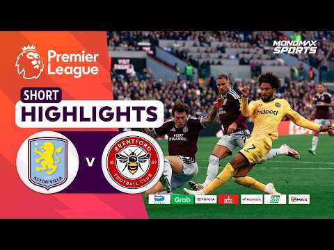 [Highlights] Premier League 2026/27 : แอสตัน วิลล่า vs เบรนท์ฟอร์ด (10-10-69)