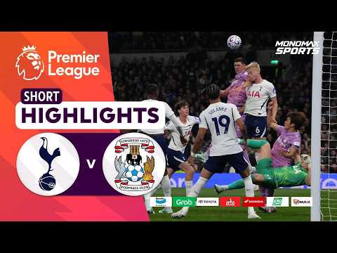 [Highlights] Premier League 2026/27 : สเปอร์ส vs โคเวนทรี ซิตี้ (20-10-69)
