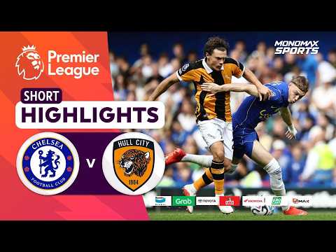 [Highlights] Premier League 2026/27 : เชลซี vs ฮัลล์ ซิตี้ (12-09-69)