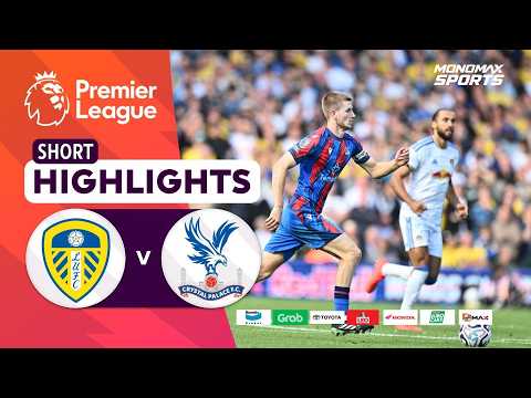 [Highlights] Premier League 2026/27 : ลีดส์ ยูไนเต็ด vs คริสตัล พาเลซ (20-09-69)