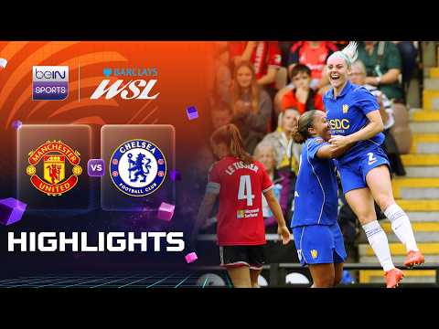 แมนเชสเตอร์ ยูไนเต็ด 0-5 เชลซี: สิงห์บลูส์หญิงถล่มยับ ผีแดงเละคาบ้าน!