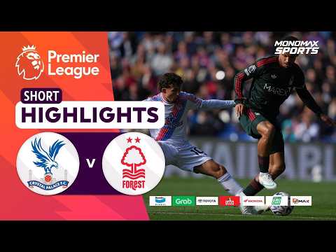 [Highlights] Premier League 2026/27 : คริสตัล พาเลซ vs น็อตติ้งแฮม ฟอเรสต์ (11-10-69)