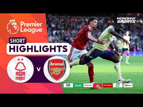 [Highlights] Premier League 2026/27 : น็อตติ้งแฮม ฟอเรสต์ vs อาร์เซน่อล (18-10-69)